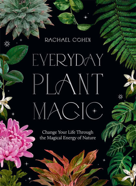 Signed Copy, "Everyday Plant Magic"